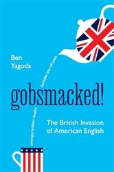 Book cover of Gobsmacked! by Ben Yagoda