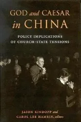 Book cover of God and Caesar in China by Jason Kindopp