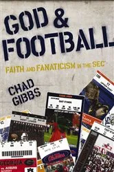 Book cover of God and Football by Chad Gibbs