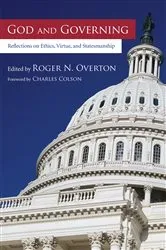 Book cover of God and Governing by Roger N. Overton