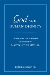 Book cover of God and Human Dignity by Rufus Burrow Jr.
