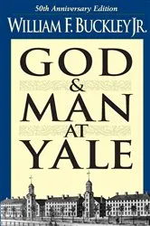 Book cover of God and Man at Yale by William F. Buckley
