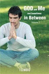Book cover of God and Me and Sometimes in Between by Tombo