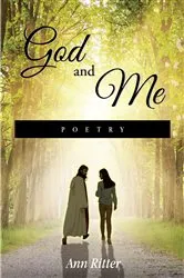 Book cover of God and Me Poetry by Ann Ritter