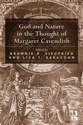 Book cover of God and Nature in the Thought of Margaret Cavendish by Brandie R. Siegfried