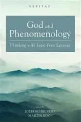 Book cover of God and Phenomenology by Joeri Schrijvers