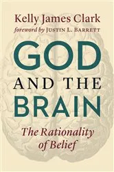 Book cover of God and the Brain by Kelly James Clark