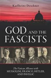 Book cover of God and the Fascists by Karlheinz Deschner