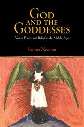 Book cover of God and the Goddesses by Barbara Newman