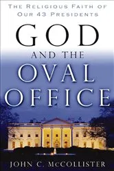 Book cover of God and the Oval Office by John C. McCollister