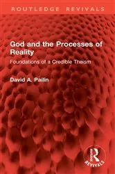 Book cover of God and the Processes of Reality by David A. Pailin