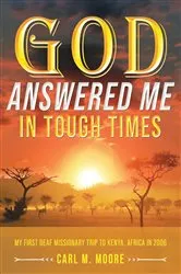 Book cover of God Answered Me in Tough Times by Unknown