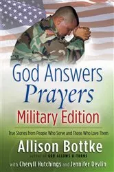 Book cover of God Answers Prayers--Military Edition by Allison Bottke