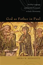 Book cover of God as Father in Paul by Abera M. Mengestu