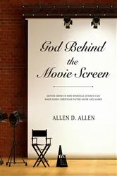 Book cover of God Behind the Movie Screen by Allen D. Allen