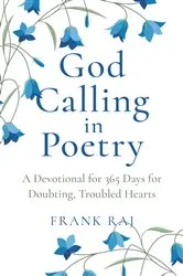 Book cover of God Calling in Poetry by Frank Raj