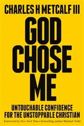 Book cover of God Chose Me by Charles Henry Metcalf