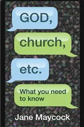 Book cover of God, Church, etc. by Jane Maycock