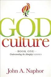 Book cover of God Culture by John A. Naphor