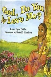 Book cover of God, Do You Love Me? by Karen Lynn Coffee