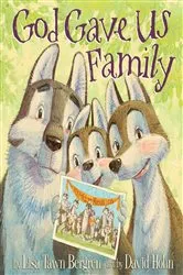 Book cover of God Gave Us Family by Lisa Tawn Bergren