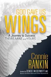 Book cover of God Gave Us Wings by Connie Rankin