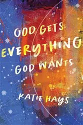 Book cover of God Gets Everything God Wants by Unknown