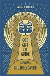 Book cover of God, Gift, and Guide by Gregg Allison