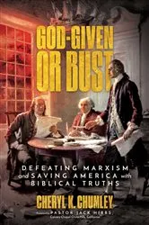 Book cover of God-Given or Bust by Cheryl K. Chumley