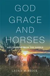 Book cover of God, Grace, and Horses by Unknown