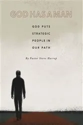 Book cover of God Has A Man by Steve Harrop