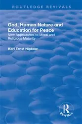 Book cover of God, Human Nature and Education for Peace by Karl Ernst Nipkow