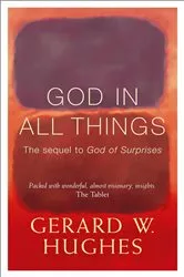 Book cover of God in All Things by Gerard Hughes