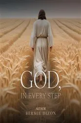 Book cover of God, in Every Step by Bermie Dizon