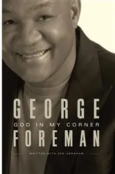 Book cover of God In My Corner by George Foreman