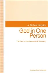 Book cover of God in One Person by A.Richard Kingston
