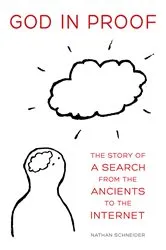Book cover of God in Proof by Nathan Schneider