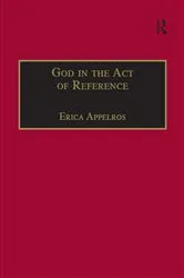 Book cover of God in the Act of Reference by Erica Appelros