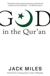 Book cover of God in the Qur'an by Jack Miles
