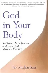 Book cover of God in Your Body by Jay Michaelson