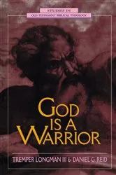 Book cover of God Is a Warrior by Tremper Longman III