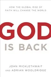 Book cover of God Is Back by John Micklethwait