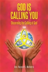 Book cover of God Is Calling You by Rev. Naresh K. Malhotra