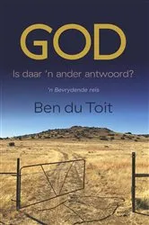 Book cover of God: Is daar ’n ander antwoord? by Ben du Toit