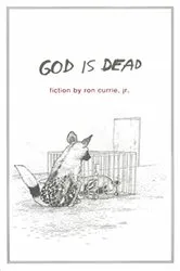 Book cover of God Is Dead by Ron Currie
