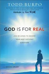 Book cover of God Is for Real by Todd Burpo