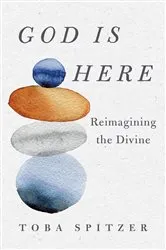 Book cover of God Is Here by Toba Spitzer
