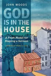 Book cover of God Is in the House by John Woods