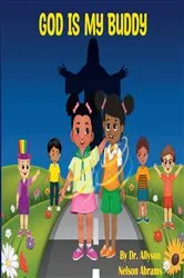 Book cover of God Is My Buddy by Dr. Allyson Nelson Abrams