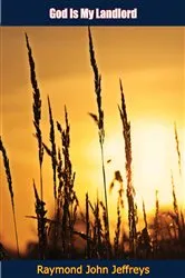 Book cover of God Is My Landlord by Raymond John Jeffreys